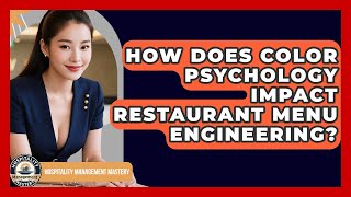 How Does Color Psychology Impact Restaurant Menu Engineering? - Hospitality Management Mastery