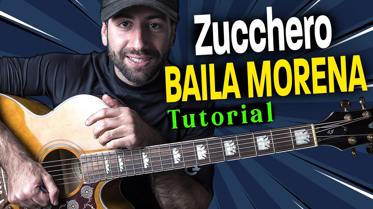 Zucchero Baila Morena 🎸 Tutorial Chitarra (Accordi e Ritmica Facile