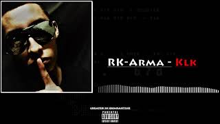 RK-Arma - Klk (Prod. RK.Beats)