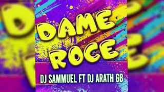 Dame Roce Dj Sammuel Ft Dj Arath Gb Perreo 20Xx