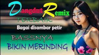 Lagu Dangdut Full Bass Enak Banget Didengar 🎶Dangdut Terbaru Full Bass 2023 🎵Bagai disambar petir