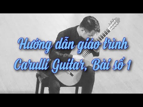 Tài liệu học đàn guitar | Hướng dẫn Guitar | Giáo trình Carulli | Bài 1