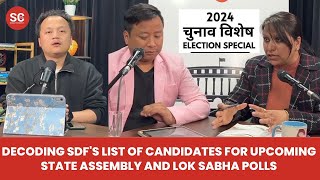 Decoding SDF's list of candidates for upcoming State Assembly and Lok Sabha polls