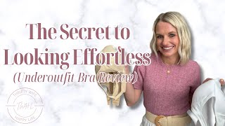 3 Things That Make or Break Your Outfit (Effortless Style Secrets) | Underoutfit Bra Review