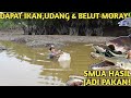 BERTUALANG, PASANG BUBU NAGA & NGEJALA DI SUNGAI UNTUK KASIH MAKAN IKAN MONSTER