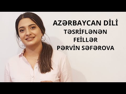 Azərbaycan Dili ( Təsriflənən feillər)