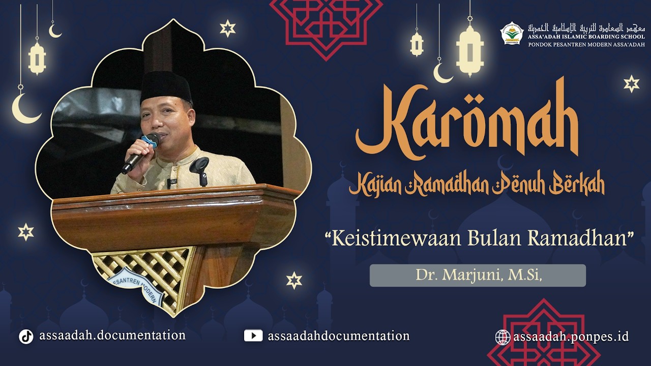 KAROMAH (Kajian Ramadhan Penuh Berkah) | Keistimewaan Bulan Ramadhan I 1447 H