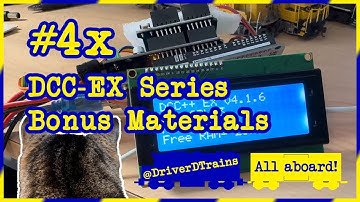 #4.x – DCC-EX Series Bonus Materials (Assembling a DCC-EX Command Station)   @DriverDTrains