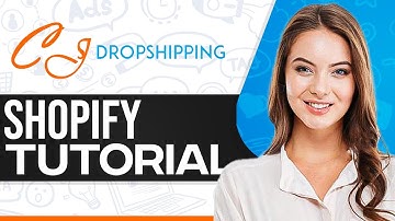 CJ Dropshipping Shopify Tutorial 2025 (Step-By-Step For Beginners)