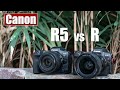 Canon EOS R5 vs EOS R | Hitzeproblem? | der große Vergleich in 4K