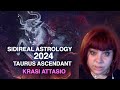 Taurus Ascendant 2024 - Sidereal Astrology Forecast with Krasi