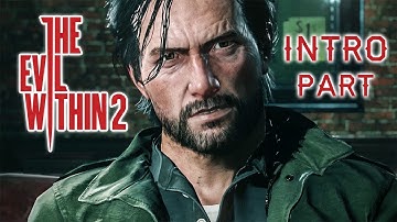 The Evil Within 2 Gameplay Walkthrough Intro Part | Muhammad Abbas