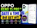 Oppo Reno 15 Pro 5G me Date and Time kaise set kre | How to Set Date and Time on Oppo Reno 15 Pro 5G