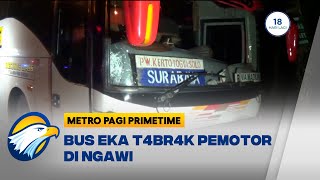 Diduga Mabuk, Pemotor Tert4br4k Bus Eka di Ngawi