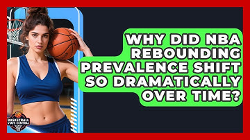 Why Did NBA Rebounding Prevalence Shift So Dramatically Over Time? - Basketball Stats Central