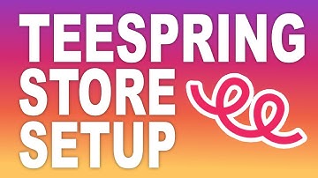 Teespring Store Setup In 2023 (Step By Step Tutorial)