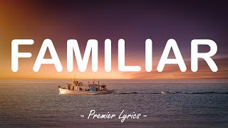 Familiar - Liam Payne feat. J Balvin (Lyrics) 🎶