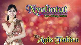 Anis Fahira - Nyelintut | Dangdut ( Music Video)