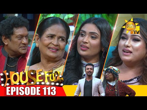 HOUSE FULL | Episode 113 | 2025-05-16 | Hiru TV