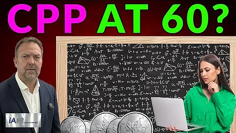 SHOULD I TAKE CPP EARLY? SHOULD I TAKE MY CPP AT 60? Top 8 Reasons to Take CPP at AGE 60!