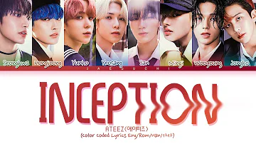 ATEEZ 'INCEPTION' lyrics (Color Coded Lyrics Eng/Rom/Han/가사)