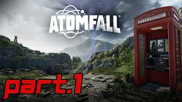 ATOMFALL PC Gameplay/Walkthrough Part.1 (no commentary)