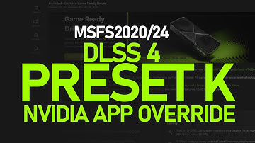 DLSS 4 without the Nvidia App tutorial. Preset K in MSFS 2024/ 2020
