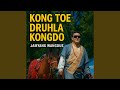Kong Toe Druhla Kongdo