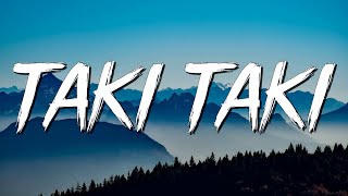 Taki Taki - DJ Snake, Selena Gomez, Cardi B, Ozuna (Lyrics)