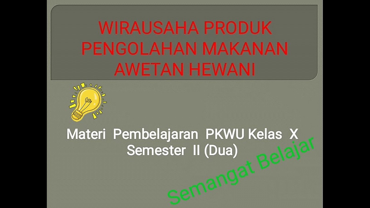 Materi Pembelajaran PKWU Kelas X di Semester II Materi Pembelajaran PKWU Kelas X di Semester II