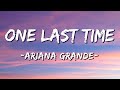 [1 HOUR LOOP] Ariana Grande - One Last Time (Lyric Video)