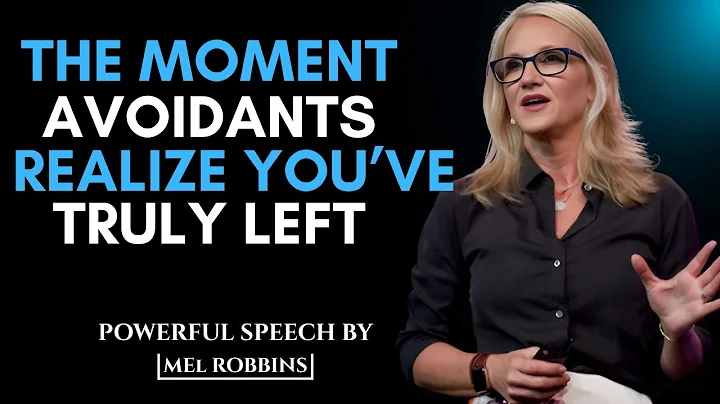 The Moment Avoidants Realize You've Truly Left | By Mel Robbins Motivational Speech
