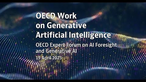 OECD work on generative Artificial Intelligence at OECD.AI Expert Forum