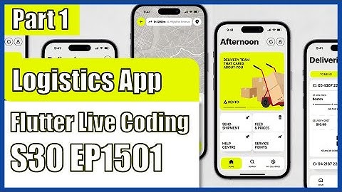 [Flutter] Flutter Live Coding EP1501 ( Logistics Mobile App Part 1)