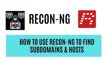 How to Use Recon-ng to Find Subdomains & Hosts