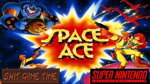 SHIT GAME TIME: SPACE ACE (SNES - Contains Swearing!)