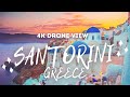 Beautiful Santorini - Santorini Drone View in 4K