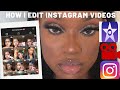 HOW I RECORD AND EDIT INSTAGRAM VIDEOS/TUTORIALS