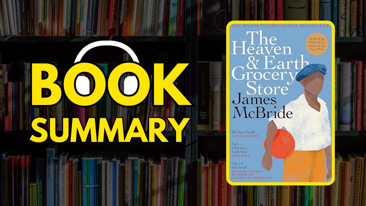 The Heaven & Earth Grocery Store by James McBride | FREE Book Summary | AudioBOOK