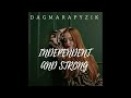 Dagmara pyzik independent and strong