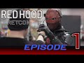 Red Hood: Retcon Series Episode 1 [Home Again]