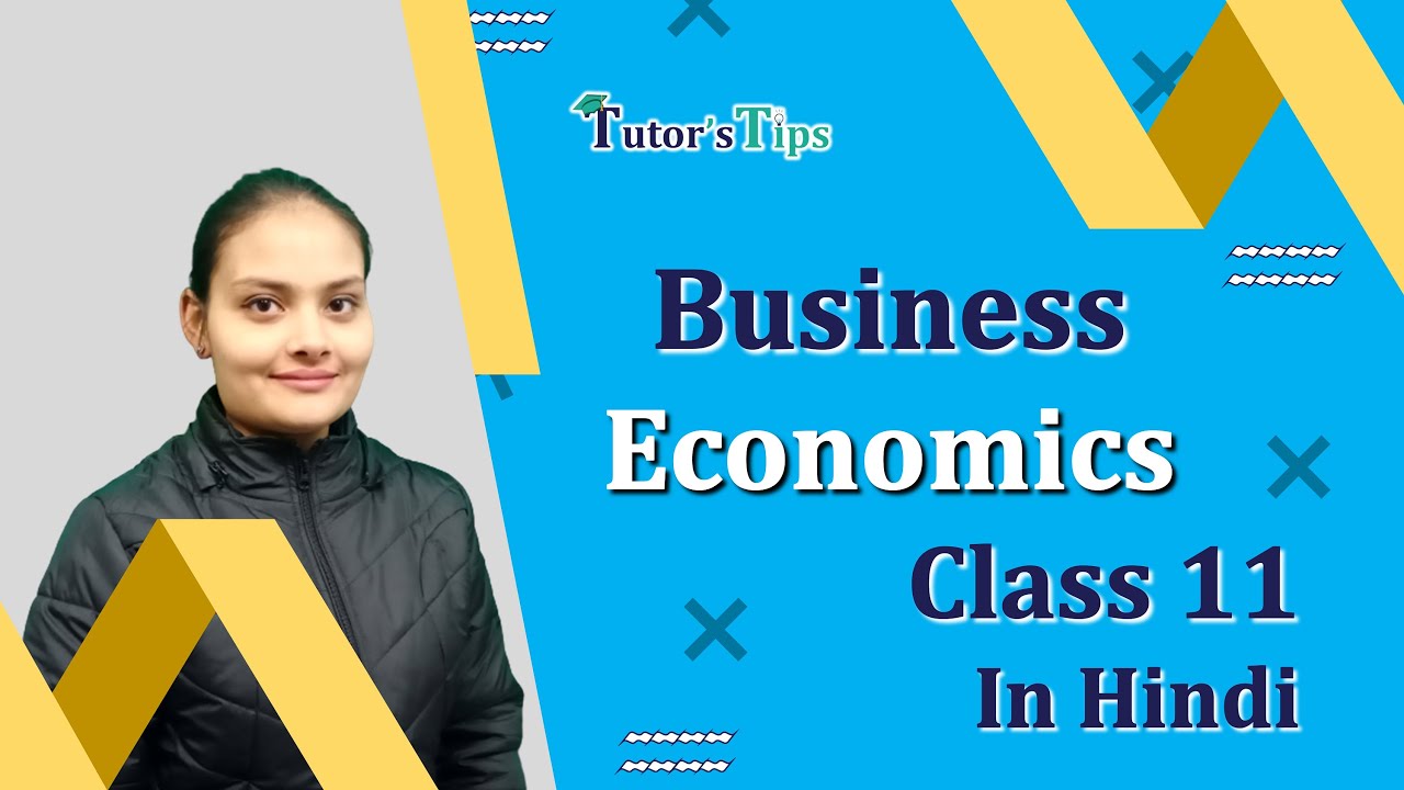 What is Business Economics Class 11 - Explained with Example