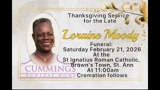 THANKSGIVING FOR THE LATE LORAINE MOODY