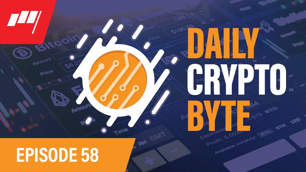 Daily Crypto Byte - May 18, 2021