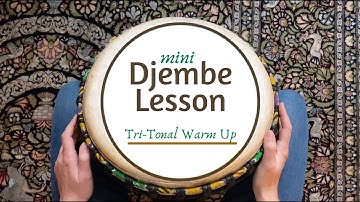 Djembe Tri-Tonal Warm Up