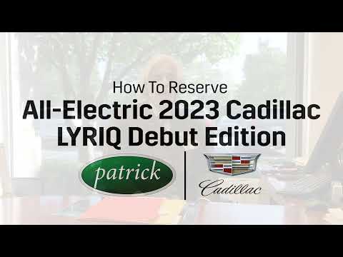 Pre-order your 2023 Cadillac LYRIQ with Patrick Cadillac! | Schaumburg, IL