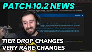 Tier & Very Rare Drop Changes! 10.2 PTR Patch Notes Update