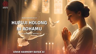Hupuji Holong Ni RohaMu - Cover Harmony Batak AI ||Lagu Rohani Batak Terbaru ||Buku Ende No.9 ||