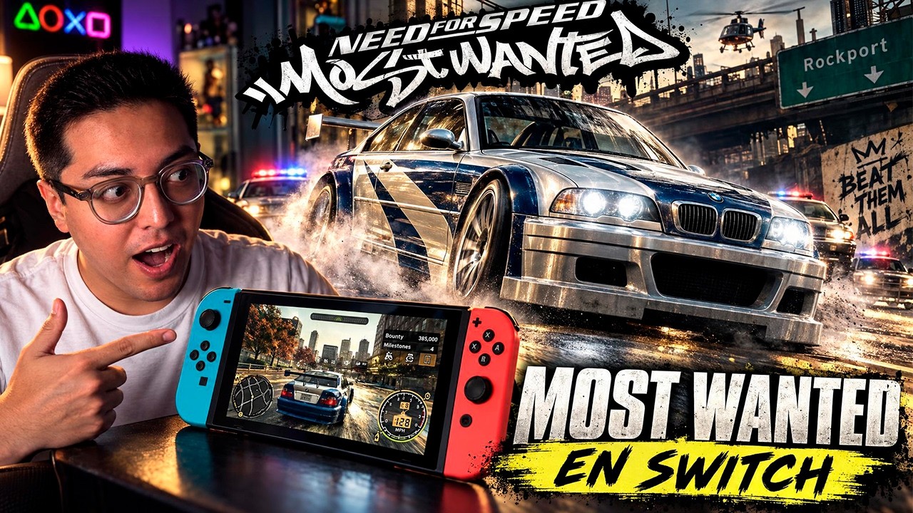 NFS MOST WANTED 2005 en SWITCH: SIN ANDROID, LINUX ni OVERCLOCK