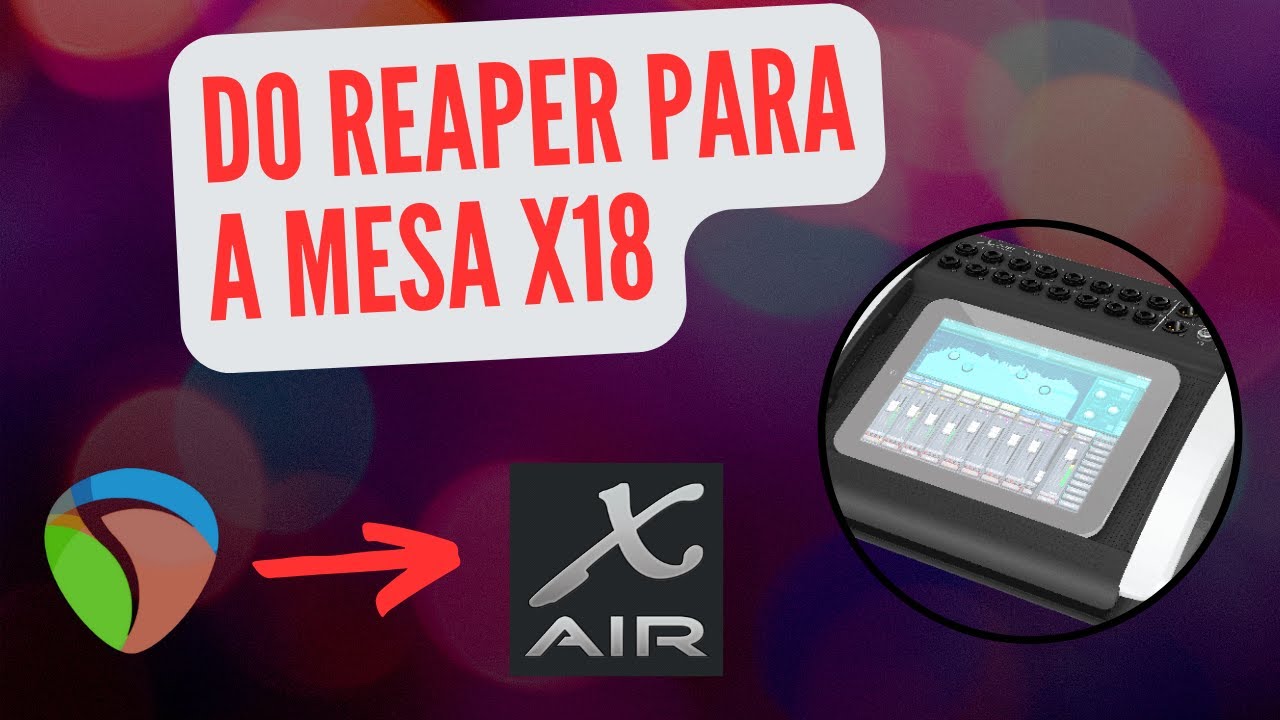 DIRECIONANDO CANAIS NO REAPER PARA A X18 SEPARADAMENTE! SEM ENROLAÇÃO!